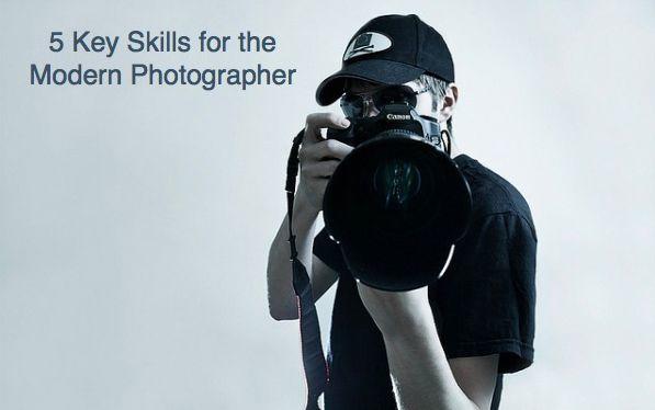 现代摄影师必须掌握的5个关键技能